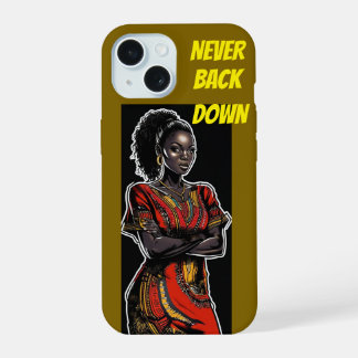 Coque iPhone 15 FEMME NOIRE FORT - Ne jamais reculer