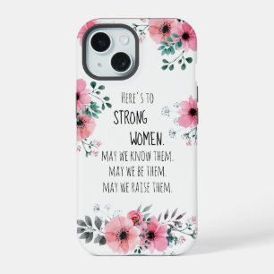 Coque iPhone 15 Femmes fortes Citation Aquarelle rose Floral