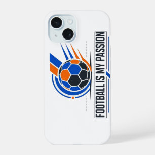 Coque iPhone 15 Football Is My Passion Personalized Soccer Phone C