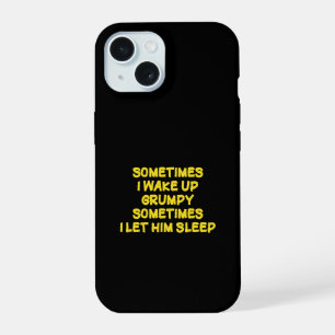 Coque iPhone 15 Humour drôle pour réveil matin grincheux pour lui