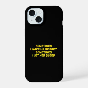 Coque iPhone 15 Humour Grincheux du Matin Drôle pour Elle