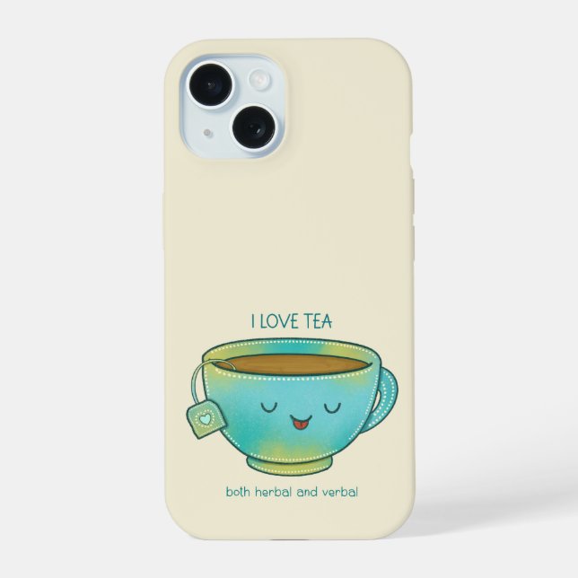 Coque iPhone 15 J'aime le thé à la fois les herbes et les plaisant (Verso)