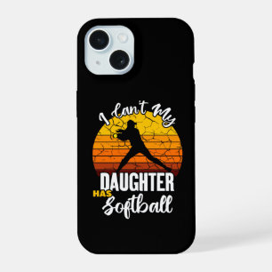 Coque iPhone 15 Je ne peux pas ma fille a softball Cadeau de maman