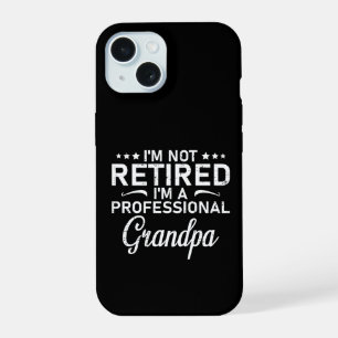 Coque iPhone 15 Je ne suis pas à la retraite, je suis un grand-pèr