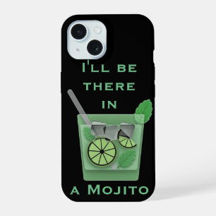 Coque iPhone 15 Je serai là dans une citation de cocktail drôle Mo