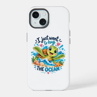 Coque iPhone 15 Je veux juste serrer l'océan dans mes bras – Tortu
