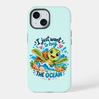 Coque iPhone 15 Je veux juste serrer l'océan dans mes bras – Tortu