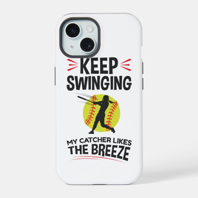 Coque iPhone 15 Lanceur de softball drôle Continuez à balancer la  (Verso)