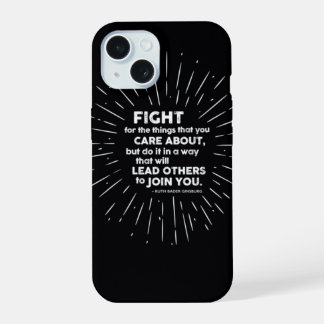 Coque iPhone 15 Luttez pour les choses qui vous tiennent à propos