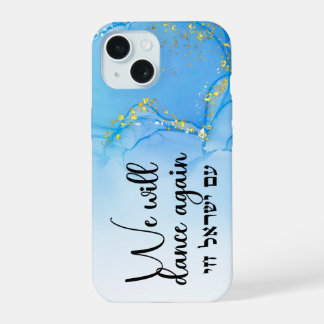 Coque iPhone 15 Nous danserons encore - Am Yisrael Chai