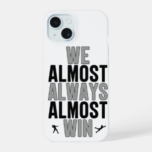 Coque iPhone 15 On gagne presque toujours presque, drôle de Raider