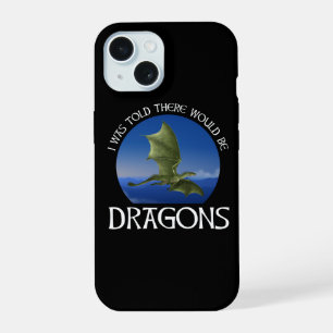 Coque iPhone 15 On m'a dit qu'il y aurait des dragons