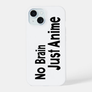 Coque iPhone 15 Pas de cerveau juste anime slogan drôle