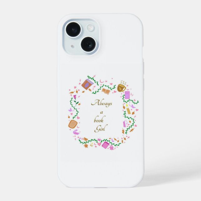 Coque iPhone 15 Toujours une fille à livre (Verso)