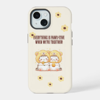 Coque iPhone 15 Tout est paws-itif quand nous sommes ensemble !