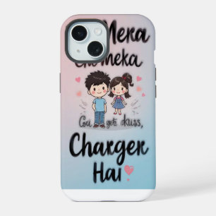 Coque iPhone 15 Tu Mera Charger Hai - Cute Desi Love Cote Art