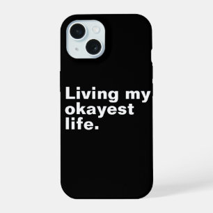Coque iPhone 15 Vivre ma vie la plus agréable.