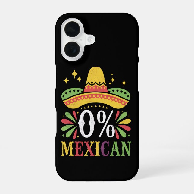 Coque iPhone 16 0% Mexicain Zéro Pour Cent Drôle Cinco De Mayo (Verso)