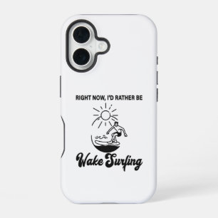 Coque iPhone 16 À l'heure actuelle, je préférerais faire du wake s