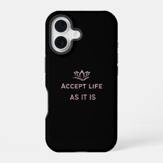 Coque iPhone 16 Accepter la vie telle qu'elle est Cas minimal
