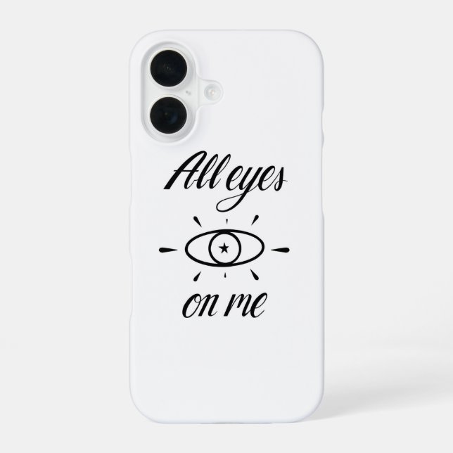 Coque iPhone 16 All eyes on me - (Verso)