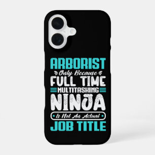 Coque iPhone 16 Arboriste Titre du travail Profession Arboriculteu
