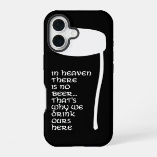 Coque iPhone 16 Au paradis il n'y a pas de bière