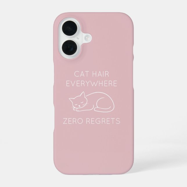 Coque iPhone 16 Cat hair everywhere zero regrets (Verso)