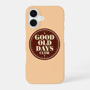 Coque iPhone 16 Citation du club des bons vieux jours des années 7