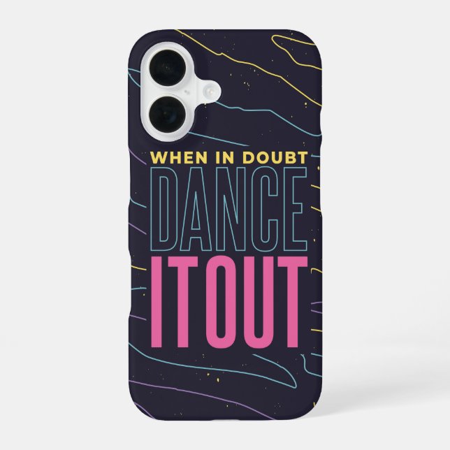 Coque iPhone 16 Dance It Out – Nouvelles Vibes (Verso)