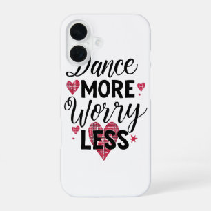 Coque iPhone 16 Danse Mignonne Plus de Soucis Moins de Cœurs Roses