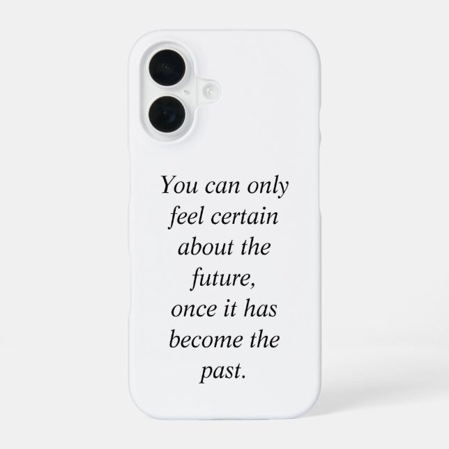 Coque iPhone 16 De la certitude (Verso)