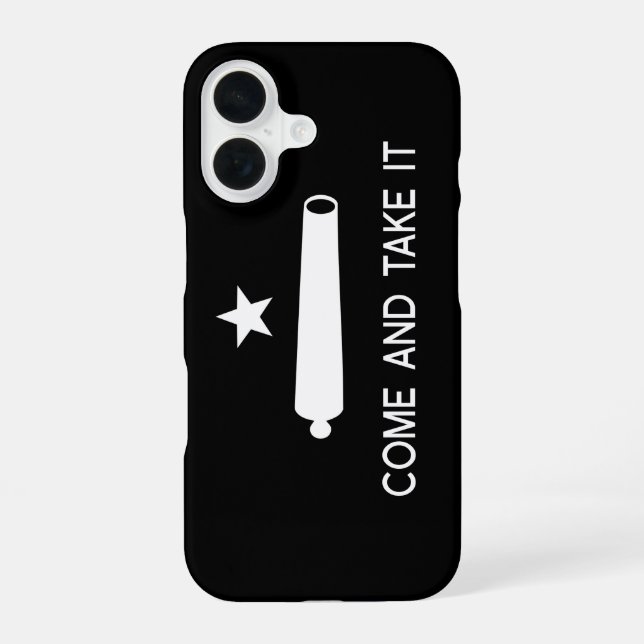 Coque iPhone 16 Drapeau Come and Take It ~ Texas (Verso)