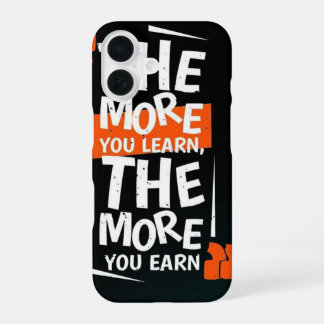 Coque iPhone 16 Étui de téléphone The More You Learn, The More You
