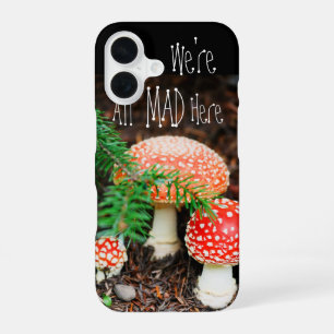 Coque iPhone 16 Étui pour téléphone "Nous sommes tous fous ici" à