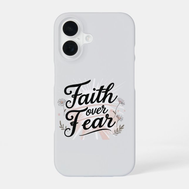 Coque iPhone 16 Faith Over Fear Phone Case (Verso)
