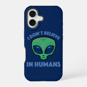 Coque iPhone 16 Je ne crois pas en l'humain Dessin animé Alien