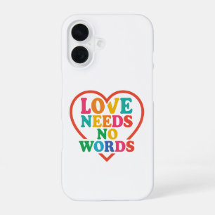 Coque iPhone 16 L'amour n'a pas besoin de mots Sensibilisation a