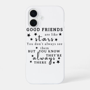 Coque iPhone 16 Les bons amis sont comme des étoiles : Art de cita