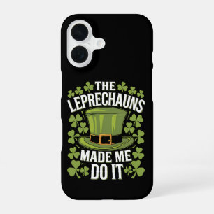 Coque iPhone 16 Les Lutins M'ont Fait Faire Ça St Patrick's Day