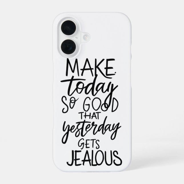 Coque iPhone 16 Make Today Count : Live with No Regrets (Verso)