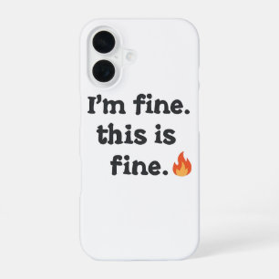 Coque iPhone 16 Mème sarcastique "Tout va bien" avec émoji de feu