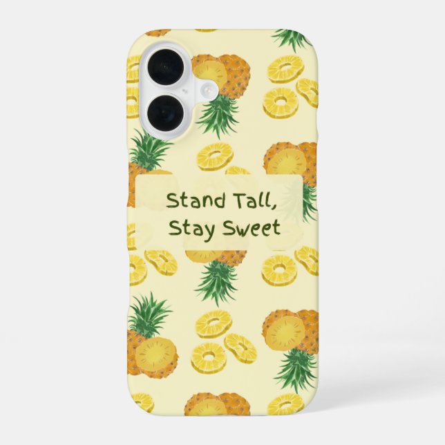 Coque iPhone 16 Motif Ananas « Tenez-vous droit, restez doux » (Verso)