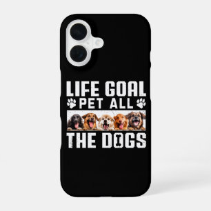 Coque iPhone 16 Objectif de vie caresser tous les chiens drôle de