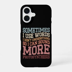 Coque iPhone 16 Parfois, j'utilise des mots que je ne comprends pa