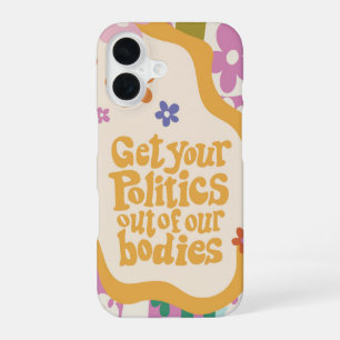 Coque iPhone 16 Sortez votre politique de nos corps