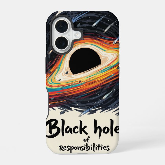 Coque iPhone 16 Trou Noir de Responsabilités – Espace Drôle (Verso)