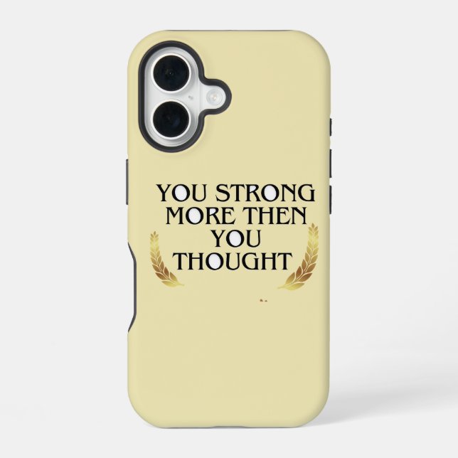 Coque iPhone 16 Vous êtes plus fort que vous ne pensez - Elégant g (Verso)