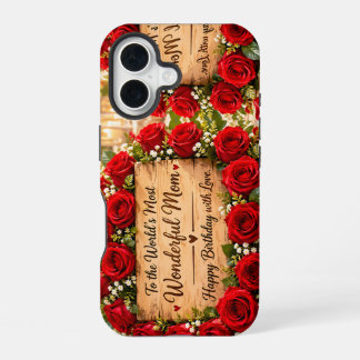 Coque iPhone 16 Wonderful Mom Roses Rouges Anniversaire
