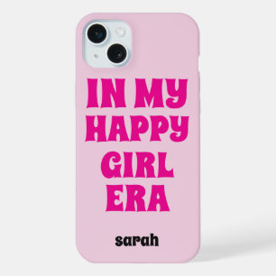 COQUE iPhone 15 PLUS À MON ÈRE DE FILLE HEUREUSE NOM ET TEXTE PERSONNAL
